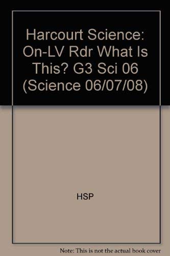 Book Harcourt Science: On-Level Reader Grade 3 What is This? free