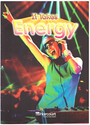 Book Harcourt Science: On-Level Reader Grades 5-6 It Takes Energy free