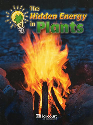 Book Harcourt Science: Above-Level Reader Grade 2 The Hidden Energy in Plants free