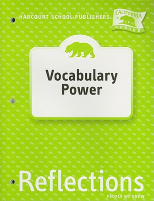 Book Reflections, Grade 2 Vocabulary Power: Harcourt School Publishers Reflections California free