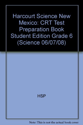 Book Harcourt Science New Mexico: Crt Test Preparation Book Student Edition Grade 6 free