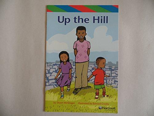 Book Up the Hill, Ell Reader Grade 1: Harcourt School Publishers Storytown (Rdg Prgm 08/09/10 Wt) free