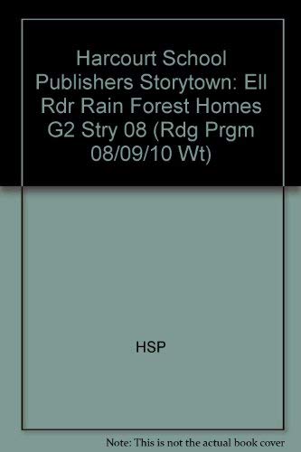 Book Rain Forest Homes, Ell Reader Grade 2: Harcourt School Publishers Storytown (Rdg Prgm 08/09/10 Wt) free