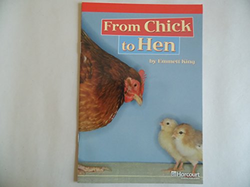 Book From Chick to Hen Below Level Reader Grade 1: Harcourt School Publishers Storytown (Rdg Prgm 08/09/10 Wt) free