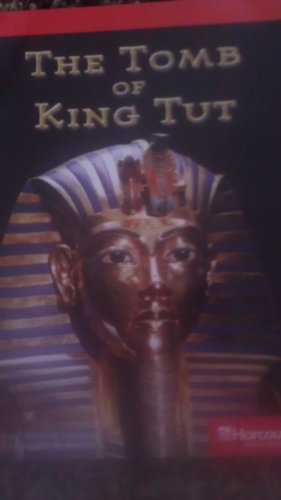 Book Tomb of King Tut Below Level Reader Grade 4: Harcourt School Publishers Storytown (Rdg Prgm 08/09/10 Wt) free