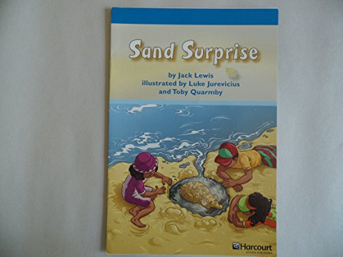 Book Sand Surprise, On-level Reader Grade 1: Harcourt School Publishers Storytown (Rdg Prgm 08/09/10 Wt) free Book Sand Surprise, On-level Reader Grade 1: Harcourt School Publishers Storytown (Rdg Prgm 08/09/10 Wt) free