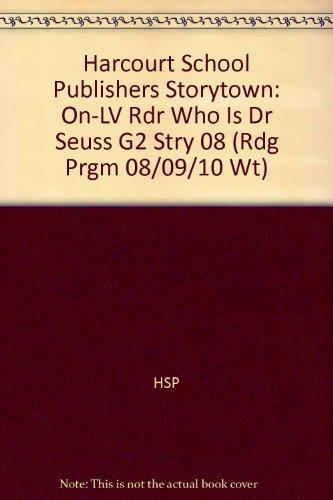Book Who Is Dr Seuss, on Level Reader Grade 2: Harcourt School Publishers Storytown (Rdg Prgm 08/09/10 Wt) free