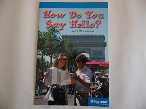 Book Harcourt School Publishers Storytown: On-Lv Rdr How..You Say Hello G3 Stry 08 (Rdg Prgm 08/09/10 Wt) free