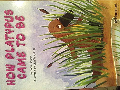Book Harcourt School Publishers Storytown: On-Lv Rdr How Platypus..Be G3 Stry 08 (Rdg Prgm 08/09/10 Wt) free