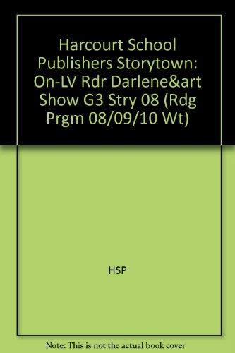 Book Harcourt School Publishers Storytown: On-Lv Rdr Darlene&Art Show G3 Stry 08 (Rdg Prgm 08/09/10 Wt) free