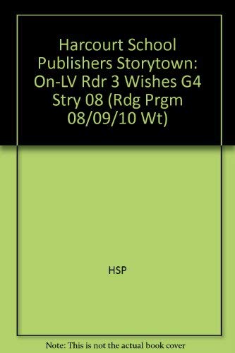 Book 3 Wishes, On-Level Reader Grade 4: Harcourt School Publishers Storytown (Rdg Prgm 08/09/10 Wt) free