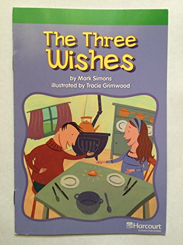 Book Three Wishes, Advanced Reader Grade 1: Harcourt School Publishers Storytown (Rdg Prgm 08/09/10 Wt) free