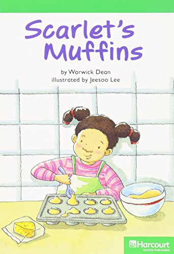 Book Scarlet's Muffin, Advanced Reader Grade 1: Harcourt School Publishers Storytown (Rdg Prgm 08/09/10 Wt) free