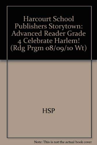 Book Celebrate Harlem!, Advanced Reader Grade 4: Harcourt School Publishers Storytown (Rdg Prgm 08/09/10 Wt) free