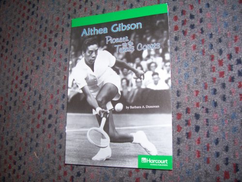 Book Althea Gibson, Advanced Reader Grade 6: Harcourt School Publishers Storytown (Rdg Prgm 08/09/10 Wt) free