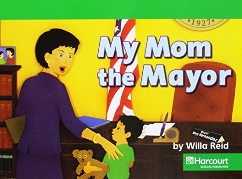 Book Harcourt Social Studies: Reader 6-pack Above-Level Grade K My Mom the Mayor free