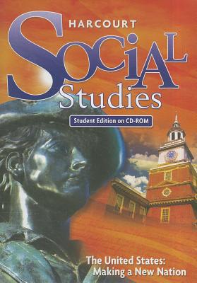 Book Harcourt Social Studies: The United States- Making a New Nation, Student Edition free