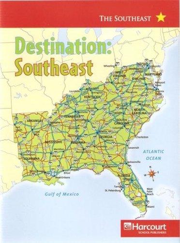 Book Harcourt Social Studies: States and Regions: Below-Level Reader Destination: The Southeast free