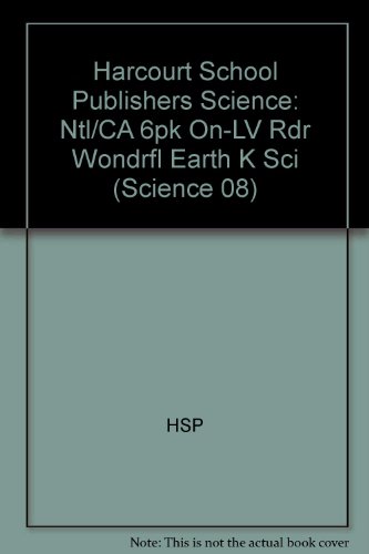 Book Harcourt School Publishers Science: On-Level Reader 6-pack Grade K Wonderful Earth free