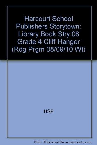 Book Storytown: Library Book Stry 08 Grade 4 Cliff Hanger free