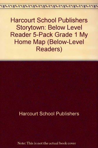 Book Storytown: Below-Level Reader 5-Pack Grade 1 My Home Map free