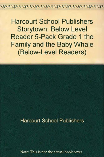 Book Storytown: Below-Level Reader 5-Pack Grade 1 The Family and the Baby Whale free