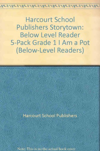 Book Storytown: Below-Level Reader 5-Pack Grade 1 I Am a Pot free