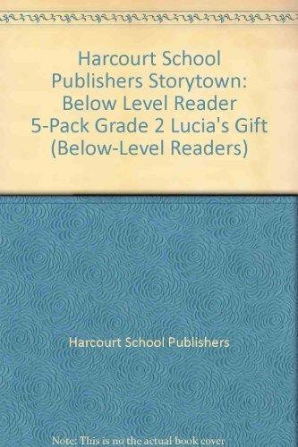 Book Storytown: Below-Level Reader 5-Pack Grade 2 Lucia’s Gift free