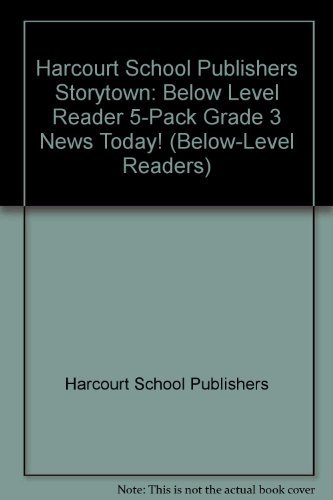 Book Storytown: Below-Level Reader 5-Pack Grade 3 News Today! free