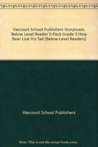 Book Storytown: Below-Level Reader 5-Pack Grade 3 How Bear Lost His Tail free