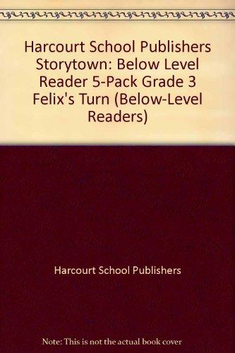 Book Storytown: Below-Level Reader 5-Pack Grade 3 Felix’s Turn free