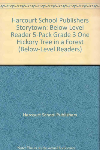 Book Storytown: Below-Level Reader 5-Pack Grade 3 One Hickory Tree in a Forest free