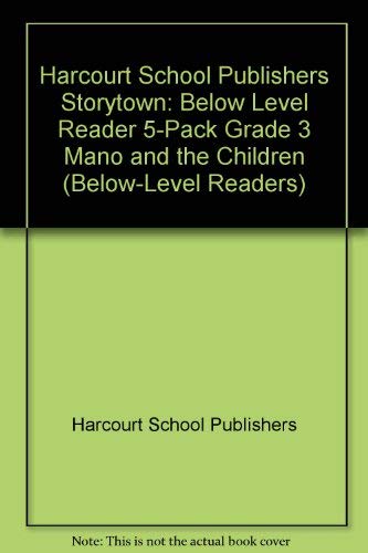 Book Storytown: Below-Level Reader 5-Pack Grade 3 Mano and the Children free