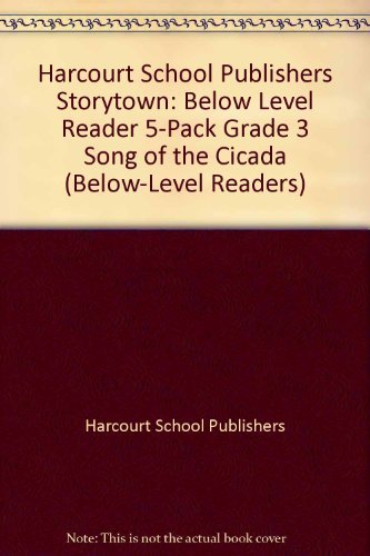 Book Storytown: Below-Level Reader 5-Pack Grade 3 Song of the Cicada free