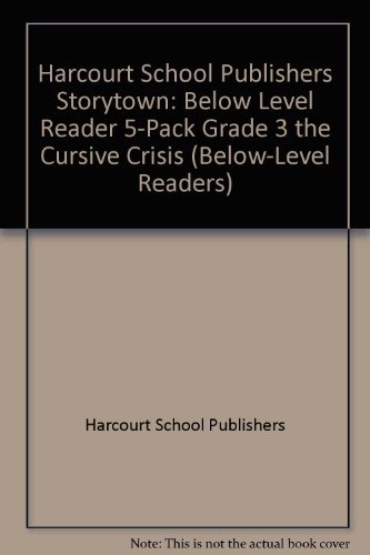 Book Storytown: Below-Level Reader 5-Pack Grade 3 The Cursive Crisis free