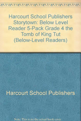 Book Storytown: Below-Level Reader 5-Pack Grade 4 The Tomb of King Tut free