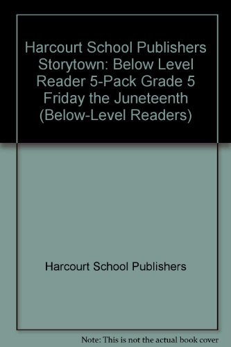 Book Friday the Juneteenth Below Level Reader 5pk, Grade 5: Harcourt School Publishers Storytown free