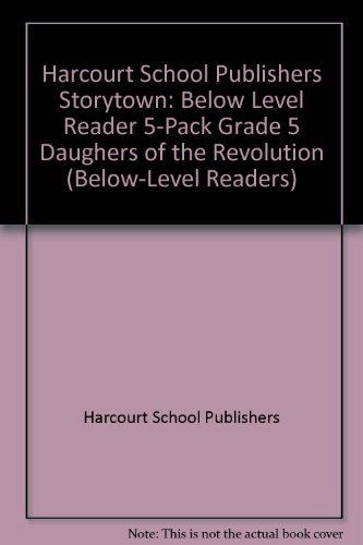 Book Storytown: Below-Level Reader 5-Pack Grade 5 Daughters of the Revolution free