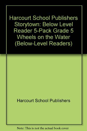 Book Storytown: Below-Level Reader 5-Pack Grade 5 Wheels on the Water free