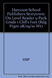Book Storytown: On-Level Reader 5-Pack Grade 1 Cliff’s Feet free