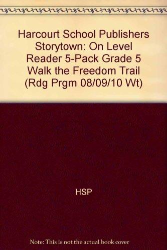 Book Storytown: On-Level Reader 5-Pack Grade 5 Walk the Freedom Trail free Book Storytown: On-Level Reader 5-Pack Grade 5 Walk the Freedom Trail free