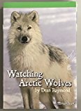 Book Storytown: Advanced Reader 5-Pack Grade 2 Watching Arctic Wolves free