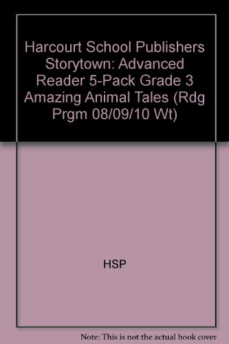Book Storytown: Advanced Reader 5-Pack Grade 3 Amazing Animal Tales free