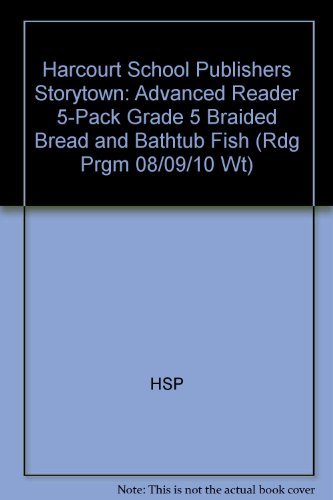 Book Storytown: Advanced Reader 5-Pack Grade 5 Braided Bread and Bathtub Fish free