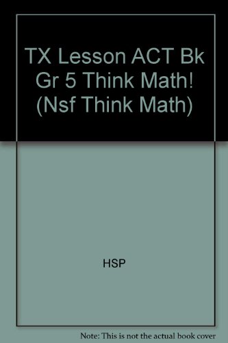 Book Harcourt School Publishers Think Math Texas: Lesson Activity Book Grade 5 2009 free