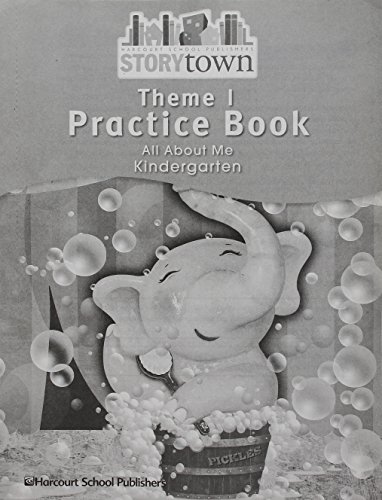 Book Storytown: Practice Book Student Edition, Theme 1 Grade K free