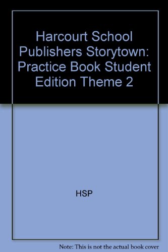 Book Storytown: Practice Book Student Edition, Theme 2 Grade K free