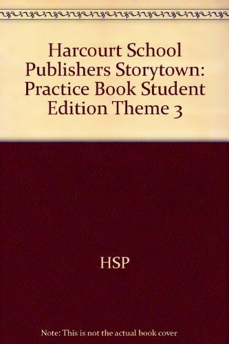 Book Storytown: Practice Book Student Edition, Theme 3 Grade K free