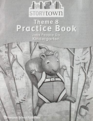 Book Storytown: Practice Book Student Edition, Theme 8 Grade K free