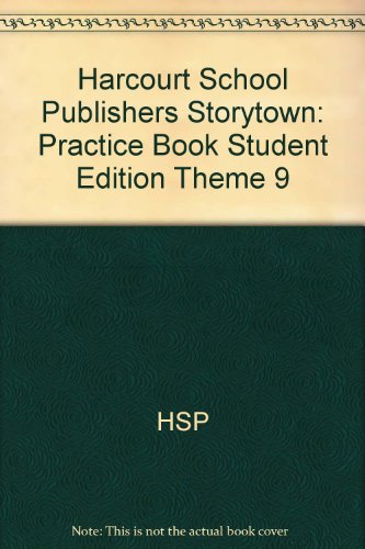 Book Storytown: Practice Book Student Edition, Theme 9 Grade K free